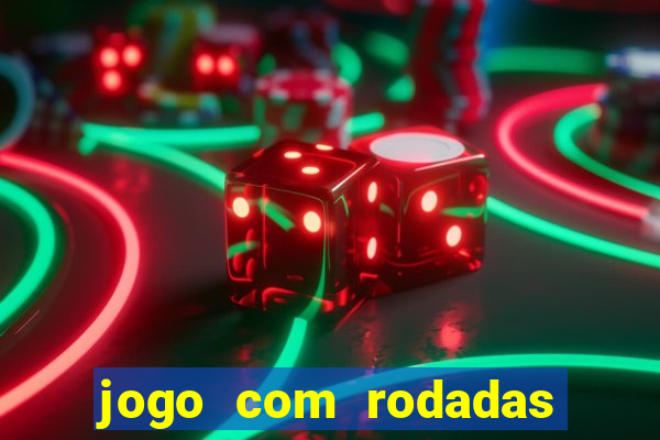 jogo com rodadas gratis sem deposito